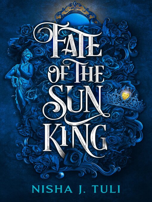 Title details for Fate of the Sun King by Nisha J. Tuli - Wait list